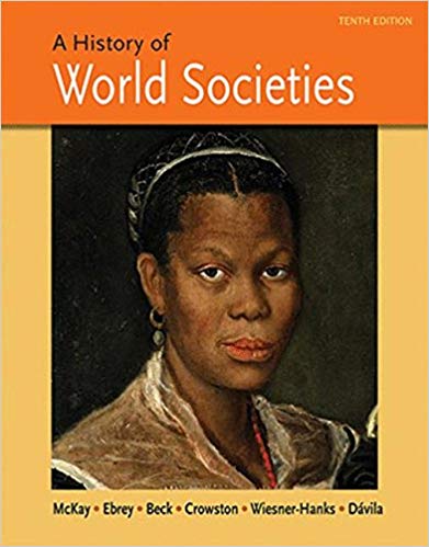 A History Of World Societies, Combined Volume Tenth Edition Test Bank ...