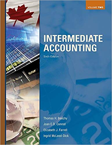 INTERMEDIATE ACCOUNTING VOLUME 2, Sixth Canadian Edition Solution ...