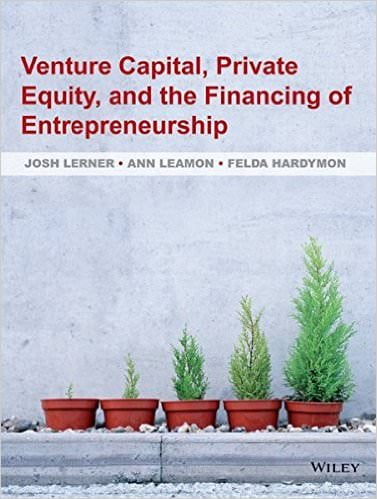 Venture Capital, Private Equity, And The Financing Of Entrepreneurship ...