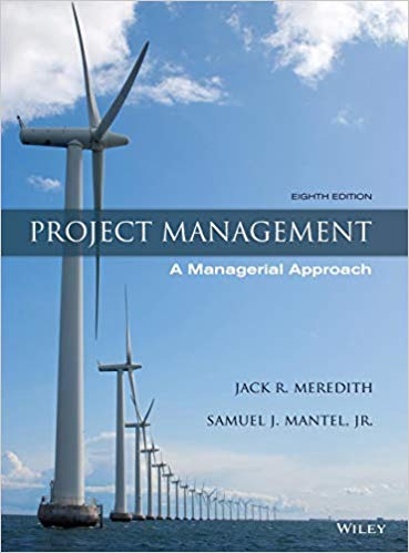 Solution Manual For Project Management: A Managerial Approach , 8th ...