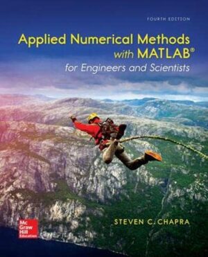 Solution Manual For Applied Numerical Methods with MATLAB for Engineers and Scientists