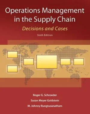 Test Bank For Operations Management in the Supply Chain: Decisions and Cases