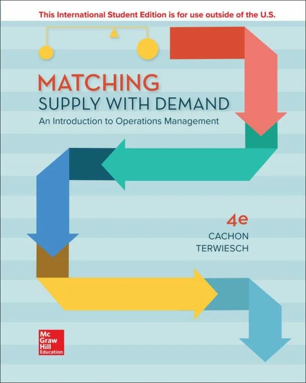 Test Bank For Matching Supply with Demand: An Introduction to Operations Management