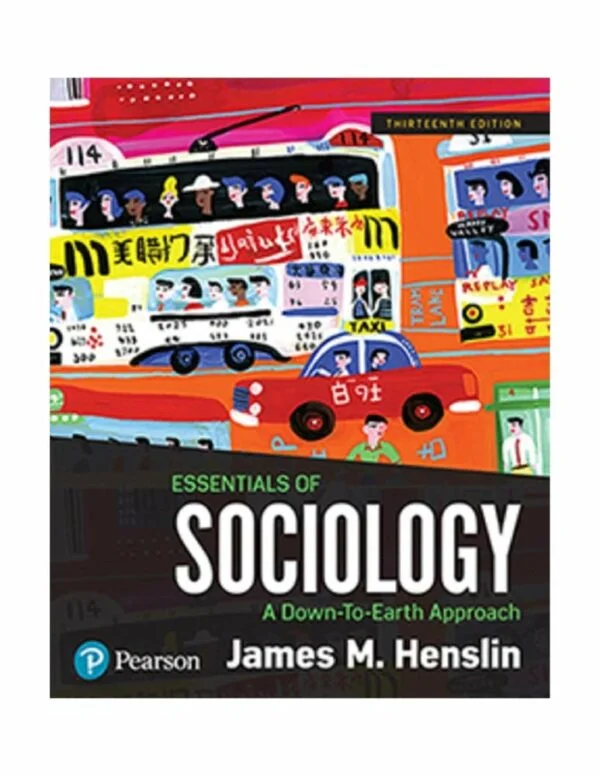 Test Bank For Essentials of Sociology: A Down-to-Earth Approach