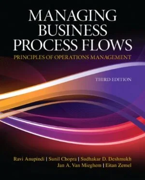 Solution Manual for Managing Business Process Flows
