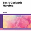 Test Bank For Basic Geriatric Nursing