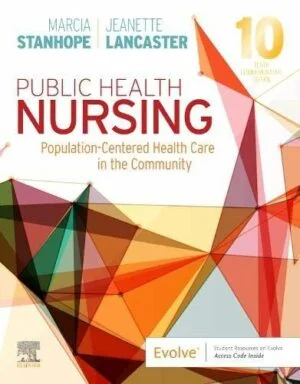 Test Bank For Public Health Nursing: Population-Centered Health Care in the Community