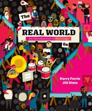 Test Bank For Real World: Introduction to Sociology