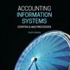 Test Bank For Accounting Information Systems: Controls and Processes