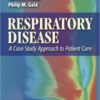 Test Bank For Respiratory Disease A Case Study Approach to Patient Care