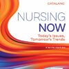 Test Bank For Nursing Now: Today's Issues