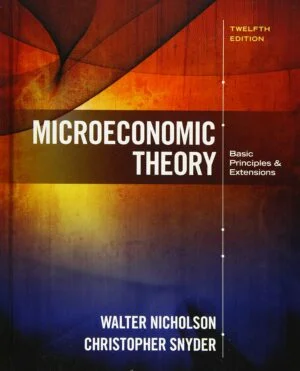 Test Bank For Microeconomic Theory: Basic Principles and Extensions