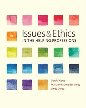 Test Bank For Issues and Ethics in the Helping Professions