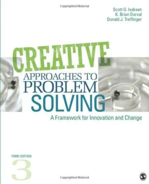 Test Bank For Creative Approaches to Problem Solving: A Framework for Innovation and Change