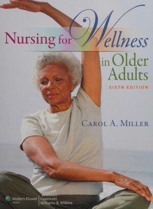 Test Bank for Nursing for Wellness in Older Adults