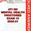 Solved Exams For ATI RN MENTAL HEALTH PROCTORED EXAM 10 2020-21