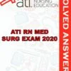 Solved Exams For ATI RN MED SURG EXAM 2020