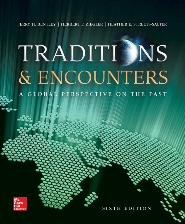 Test Bank For Traditions & Encounters: A Global Perspective on the Past