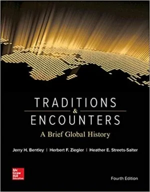 Test Bank For Traditions And Encounters: A Brief Global History