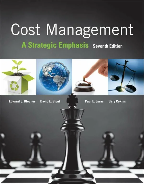 Solution Manual For Cost Management: A Strategic Emphasis