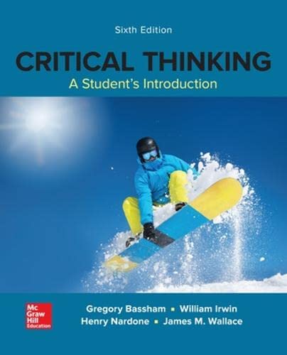 Test Bank For Critical Thinking: A Student's Introduction