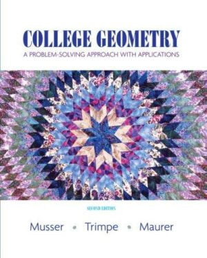Test Bank For College Geometry: A Problem Solving Approach with Applications
