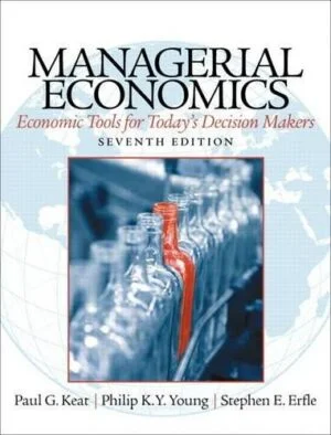 Solution Manual For Managerial Economics: Economic Tools for Today's Decision Makers