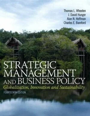 Solution Manual for Strategic Management and Business Policy: Globalization