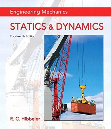 Solution Manual For Engineering Mechanics: Statics & Dynamics