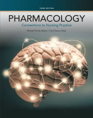 Test Bank For Pharmacology: Connections to Nursing Practice