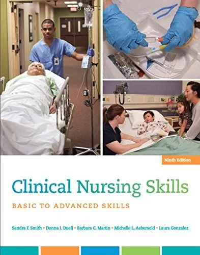 Test Bank For Clinical Nursing Skills: Basic to Advanced Skills
