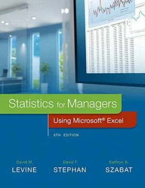 Test Bank For Statistics for Managers Using Microsoft Excel