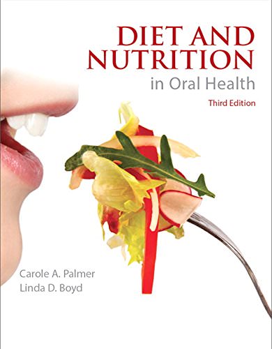 Test Bank For Diet and Nutrition in Oral Health