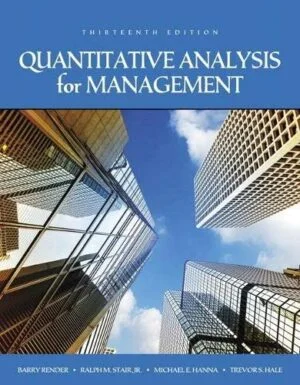 Solution Manual For Quantitative Analysis for Management