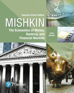 Test Bank For Economics of Money Banking and Financial Markets