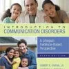 Test Bank For Introduction to Communication Disorders: Lifespan Evidence-Based Perspective