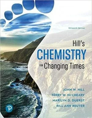 Test Bank For Hill's Chemistry for Changing Times