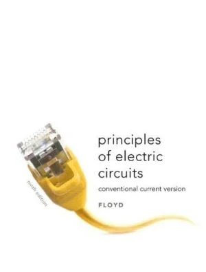 Test Bank For Principles of Electric Circuits: Conventional Current Version