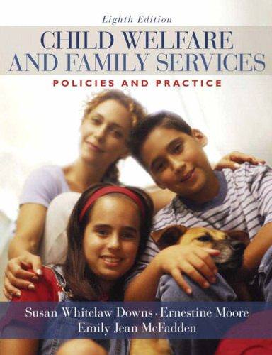 Test Bank For Child Welfare and Family Services: Policies and Practice