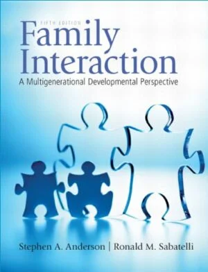Test Bank For Family Interaction: A Multigenerational Developmental Perspective