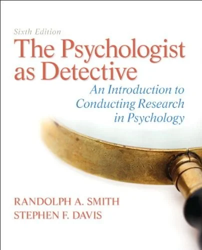 Test Bank For The Psychologist as Detective: An Introduction to Conducting Research in Psychology
