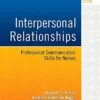Test Bank For Interpersonal Relationships: Professional Communication Skills for Nurses