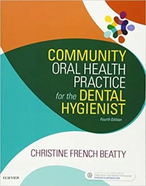 Test Bank For Community Oral Health Practice for the Dental Hygienist