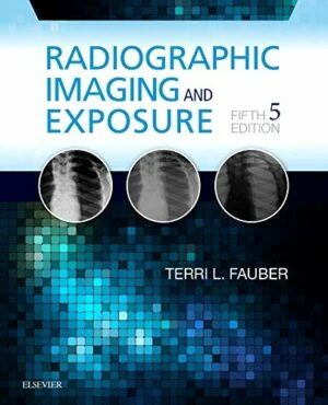 Test Bank For Radiographic Imaging and Exposure