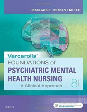 Test Bank For Varcarolis' Foundations of Psychiatric-Mental Health Nursing