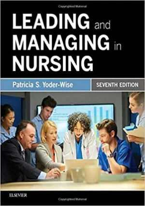 Test Bank For Leading and Managing in Nursing