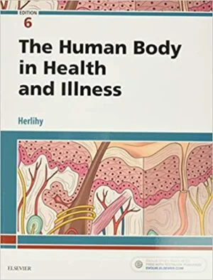 Solution Manual For The Human Body in Health and Illness