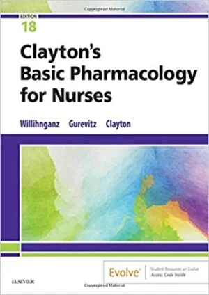 Test Bank For Clayton's Basic Pharmacology for Nurses