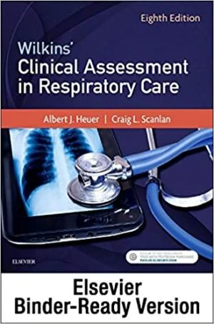 Test Bank For Wilkins' Clinical Assessment in Respiratory Care - Binder Ready