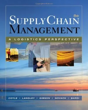 Test Bank For Supply Chain Management: A Logistics Perspective
